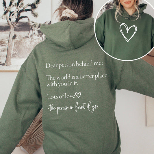 Dear Person Behind Me, Heart, Positivity, Kindness, Mental H: Large / Military Green